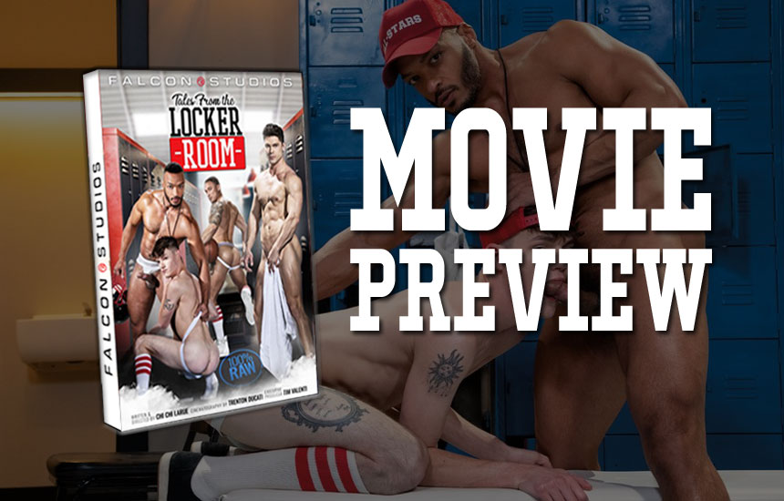 Movie Preview: A First Look at Falcon Studios' "Tales From The Locker Room"