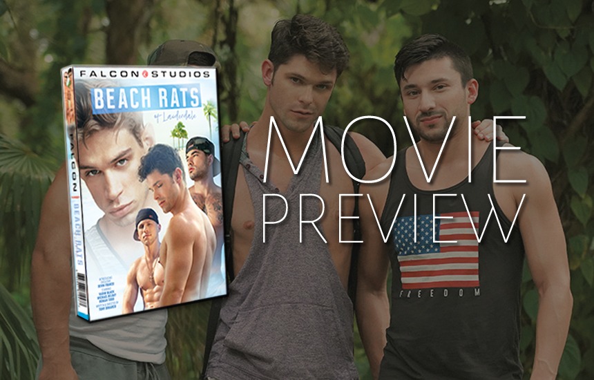 Movie Preview: A first look at Falcon Studios' latest gay porn movie "Beach Rats"
