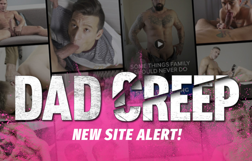 Dad Creep is a new fauxcest gay porn site